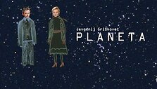 Spektaklis &bdquo;Planeta&ldquo;