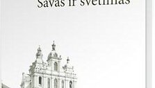Knyga &bdquo;Vilnius &ndash; savas ir svetimas&ldquo;