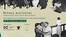 &bdquo;Moterų portretai. &Scaron;iuolaikinių kūrėjų vizualūs ir garsiniai istorijos pasakojimai&ldquo;