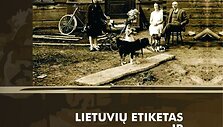I&scaron;leista nauja monografija &bdquo;Lietuvių etiketas ir bendravimo kultūra XX amžiuje&ldquo;.