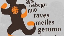 A&scaron; nebėgu