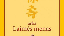 &bdquo;Dzenas, arba Laimės menas&ldquo;