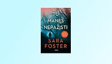 Knyga &bdquo;Tu manęs nepažįsti&ldquo;