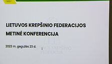 Lietuvos krep&scaron;inio federacijos metinė konferencija