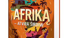 Žalio turisto užra&scaron;ai. Į Afriką &ndash; atvira &scaron;irdimi