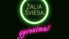 Akcija &bdquo;Žalia &scaron;viesa gyvenimui&ldquo; 