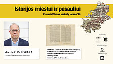 Istorijos miestui ir pasauliui &ndash; Eligijus Raila
