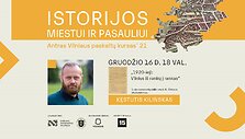 &bdquo;1920-ieji: Vilnius i&scaron; rankų į rankas&ldquo; | Kęstutis Kilinskas