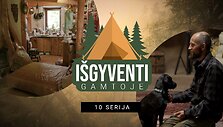 I&scaron;gyventi gamtoje 10 serija