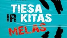 Knyga &bdquo;Tiesa ir kitas melas&ldquo;
