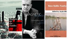 Knygos &bdquo;Shadows on the Tundra&ldquo;, &bdquo;Magnetic North&ldquo; ir &bdquo;New Baltic Poetry&ldquo;