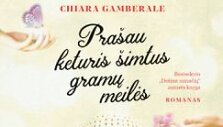 Knyga &bdquo;Pra&scaron;au keturis &scaron;imtus gramų meilės&ldquo;