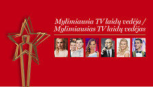ŽMONĖS 2017: pretendentai tapti Mylimiausiais TV laidų vedėjais