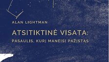 Alano Lightmano knyga &bdquo;Atsitiktinė visata&ldquo;