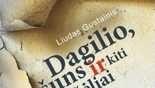 Liudas Gustainis. &bdquo;Dagilio, &scaron;uns ir kiti &scaron;e&scaron;ėliai&ldquo;