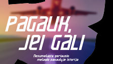 &bdquo;Pagauk jei gali&ldquo;