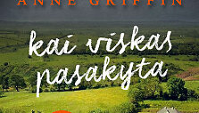 Anne Griffin &bdquo;Kai viskas pasakyta&ldquo;