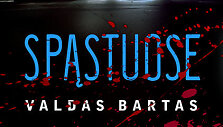 Valdas Bartas &bdquo;Spastuose&ldquo;