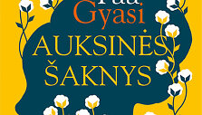 Yaa Gyasi &bdquo;Auksinės &scaron;aknys&ldquo;