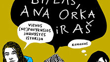Asta Jolanta Mi&scaron;kinytė &bdquo;Bitlas, Ana Orka ir a&scaron;&ldquo;