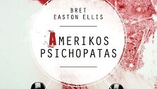 Bretas Eastonas Ellisas &bdquo;Amerikos psichopatas&ldquo;