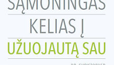 Knyga &bdquo;Sąmoningas kelias į užuojautą sau&ldquo;