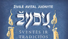 Živilė Avital-Juonytė &bdquo;Žydų &scaron;ventės ir tradicijos&ldquo;