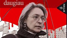 Knygos &bdquo;Ana Politkovskaja. Tik tiesa, nieko daugiau&ldquo; vir&scaron;elis