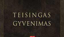 Bernardas Gailius. &bdquo;Teisingas gyvenimas&ldquo;