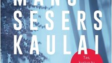 Knyga &bdquo;Mano sesers kaulai&ldquo;