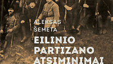 Aleksas &Scaron;emeta &bdquo;Eilinio partizano atsiminimai&ldquo;