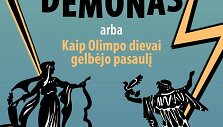 &bdquo;Eliotas ir i&scaron;trūkęs demonas, arba kaip Olimpo dievai gelbėjo pasaulį&ldquo;