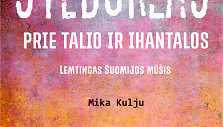 Knyga &bdquo;Stebuklas prie Talio ir Ihantalos: lemtingas Suomijos mū&scaron;is&ldquo;