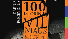 Darius Pocevičius &bdquo;100 istorinių Vilniaus reliktų&ldquo;