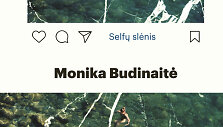 Monika Budinaitė &bdquo;Selfų slėnis&ldquo;