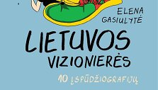 Miglė Anu&scaron;auskaitė, Elena Gasiulytė &bdquo;Lietuvos vizionierės&ldquo;