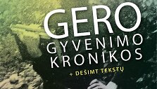 Knyga &bdquo;Gero gyvenimo kronikos&ldquo;