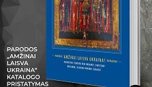 &bdquo;Amžinai laisva Ukraina!&ldquo; katalogo pristatymas