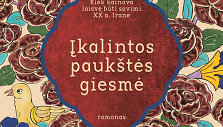 &bdquo;Įkalintos pauk&scaron;tės giesmė&ldquo;
