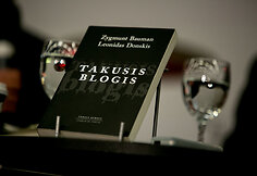  L. Donskio ir Z. Baumano palikimas nūdienos Europai, klastingo blogio ir atviro pasaulio sandūroje. Knygos &bdquo;Takusis blogis&ldquo; pristatymas