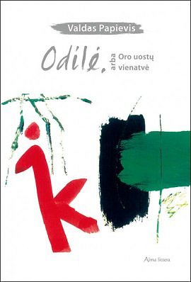 Knygos viršelis/Knyga  „Odilė, arba Oro uostų vienatvė“