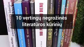 10 vertingų negrožinės literatūros kūrinių