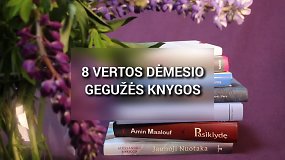 8 vertos dėmesio gegužės knygos