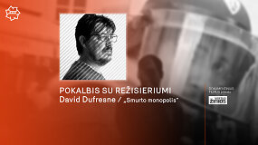 &bdquo;Kino pavasaris&ldquo; 2021: pokalbis su vieno a&scaron;triausių festivalio filmų &bdquo;Smurto monopolis&ldquo; kūrėju Davidu Dufresne