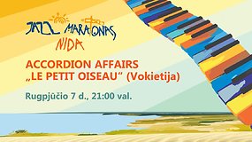 15min pristato – Nida Jazz Maratonas: Accordion Affairs „Le petit oiseau“ (Vokietija)