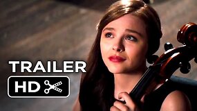 If I Stay Official Trailer #1 (2014) - Chlo&euml; Grace Moretz, Mireille Enos Movie HD