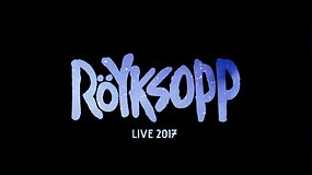 Röyksopp 2017 Tour Trailer
