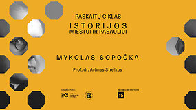 Prof. dr. Arūno Streikaus paskaita &bdquo;Mykolas Sopočka&ldquo;