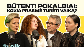 BŪTENT! pokalbiai: kokia prasmė turėti vaiką?