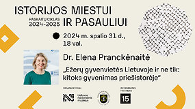 Elenos Pranckėnaitės paskaita „Ežerų gyvenvietės Lietuvoje ir ne tik: kitoks gyvenimas priešistorėje“